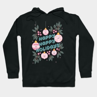 Happy Holidays Cute Christmas Baubles #1 Hoodie